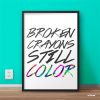 Broken Crayons Still Color Mozter