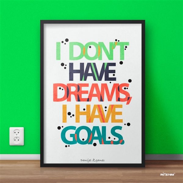 I Have Goals Mozter