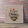 I Enjoy Black Coffee Coffee Cafe Square Mozter