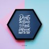 Don't Be Afraid Motivational Typography Quote Inspirational Single Hexter