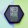 Need More Sleep Motivational Typography Quote Inspirational Single Hexter