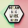 Dream Big Work Hard Motivational Typography Quote Inspirational Single Hexter