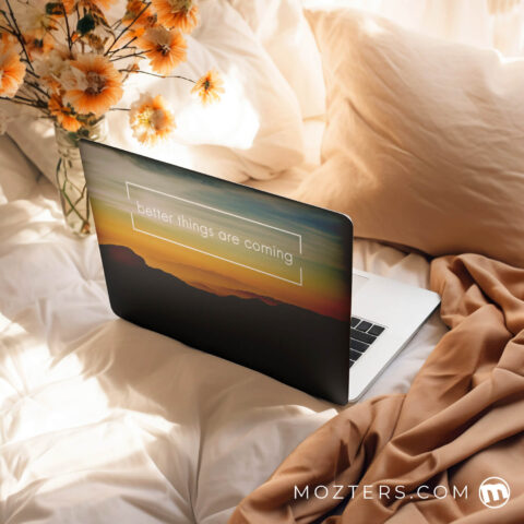 Better Thing Comming Laptop Skin