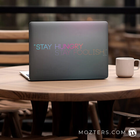 Stay Foolish Laptop Skins